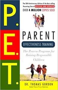 Parent Effectiveness Training by Dr. Thomas Gordon