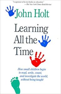 Learning All the Time by John Holt