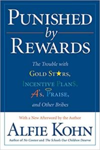 Punished By Rewards by Alfie Kohn