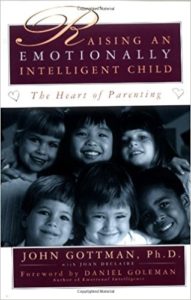 Raising an Emotionally Intelligent Child by John Gottman, PhD