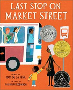 Last Stop on Market Street by Matt De La Pena