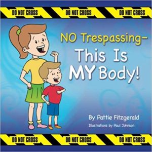 No Trespassing – This is MY Body by Pattie Fitzgerald