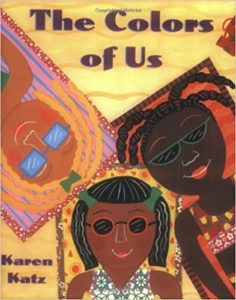 The Color of Us by Karen Katz