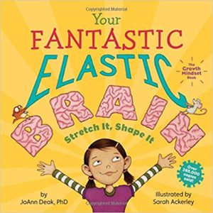 Your Fantastic Elastic Brain by JoAnn Deak, Ph.D.